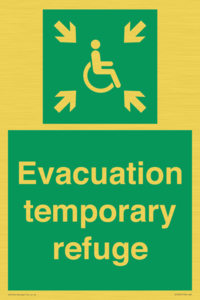 Evacuation temporary refuge